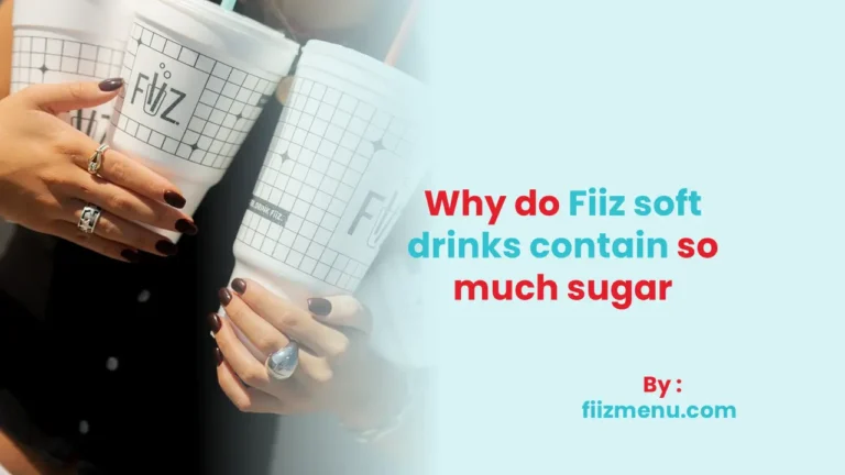 Why do Fiiz soft drinks contain so much sugar